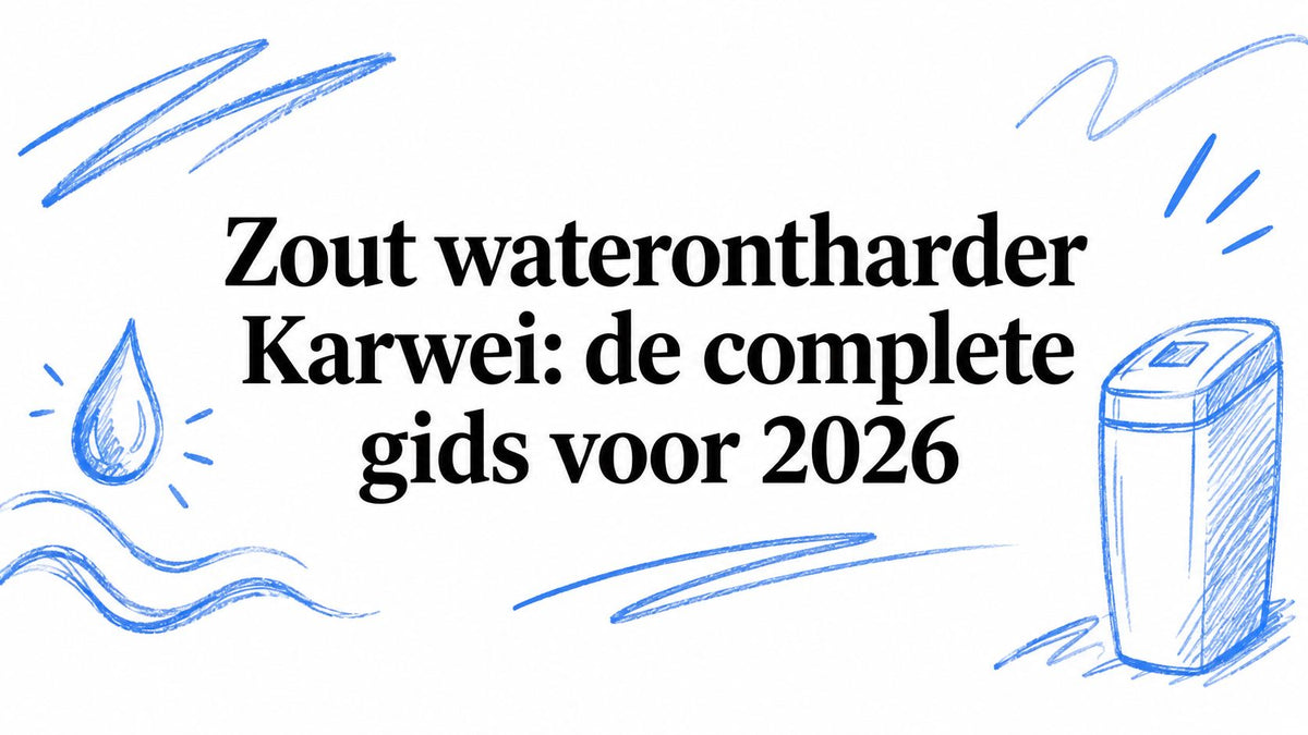 Zout waterontharder Karwei: de complete gids voor 2026