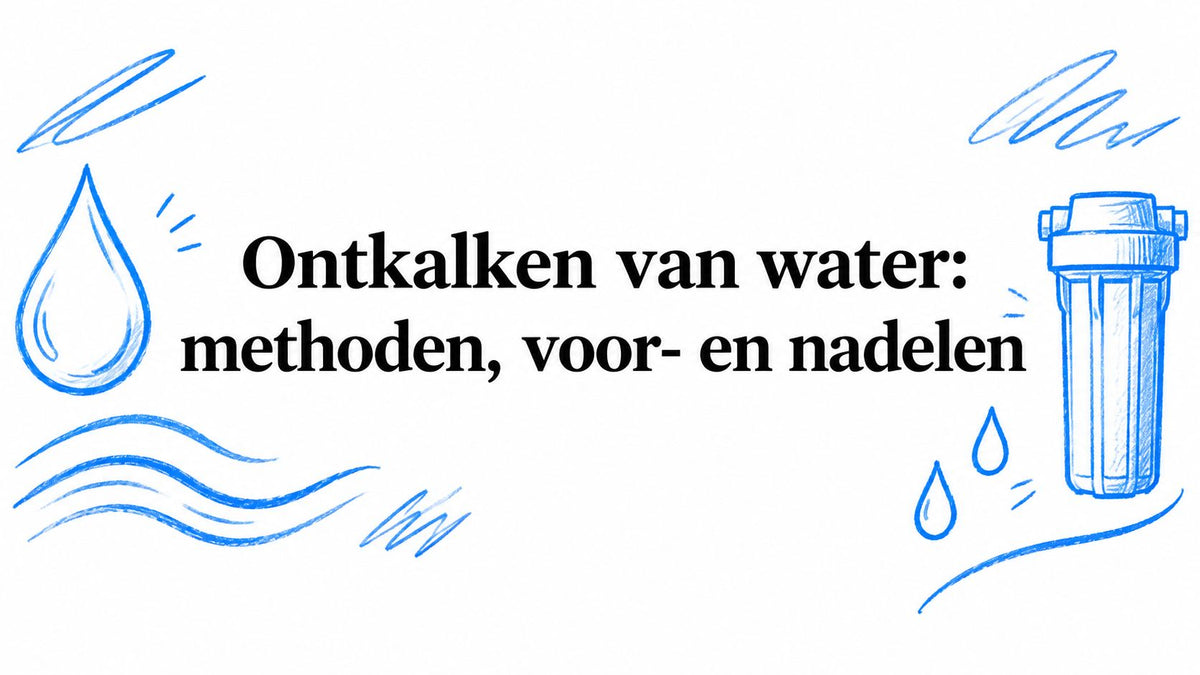 Ontkalken van water: methoden, voor- en nadelen